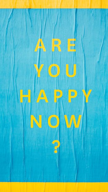 question, text, happiness, quote Wallpaper 2160x3840